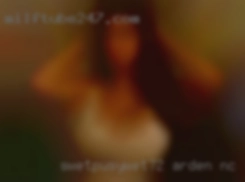 swetpusywet72 Arden NC